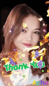 a girl is surrounded by fire and butterflies and the words thank you acha