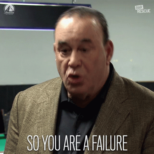 So You Are A Failure You Failed GIF - So You Are A Failure You Failed Loser GIFs
