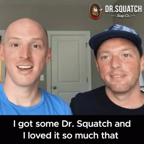 I Got Some Dr Squatch I Got Some Dr Squatch And I Loved It So Much That I Got Some For Him GIF - I Got Some Dr Squatch I Got Some Dr Squatch And I Loved It So Much That I Got Some For Him I Got Some Dr Squatch And I Loved It So Much GIFs