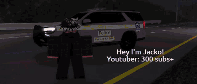 a person standing in front of a police car with the words hey i 'm jacko youtuber 300 subs