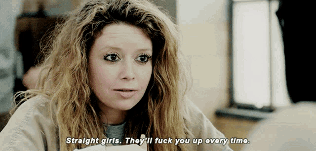 a woman says straight girls they will fuck you up every time