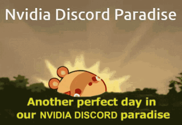 nvidia discord paradise another perfect day in our nvidia discord paradise with a cartoon character