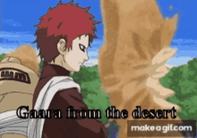 a gif of gaara from the desert is being made by make a gif.com