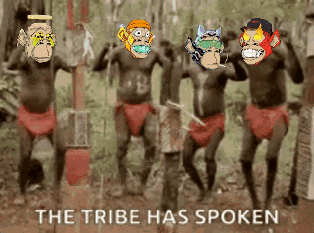 a group of monkeys dancing with the words the tribe has spoken