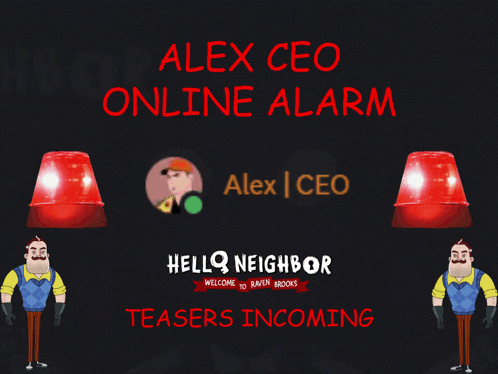 an advertisement for alex ceo 's online alarm with hello neighbor