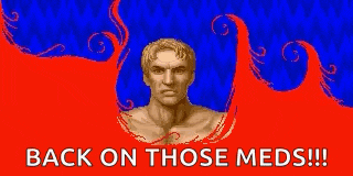 a pixel art of a man with the words `` back on those meds '' written on the bottom .