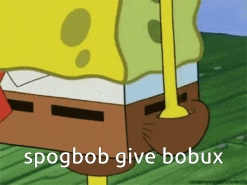 Spongebob Bobux GIF - Spongebob Bobux Give GIFs