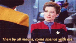 Science Then All Bye Means GIF - Science Then All Bye Means Janeway B Elanna GIFs