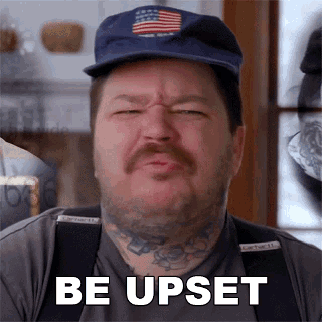 Be Upset Matty Matheson GIF