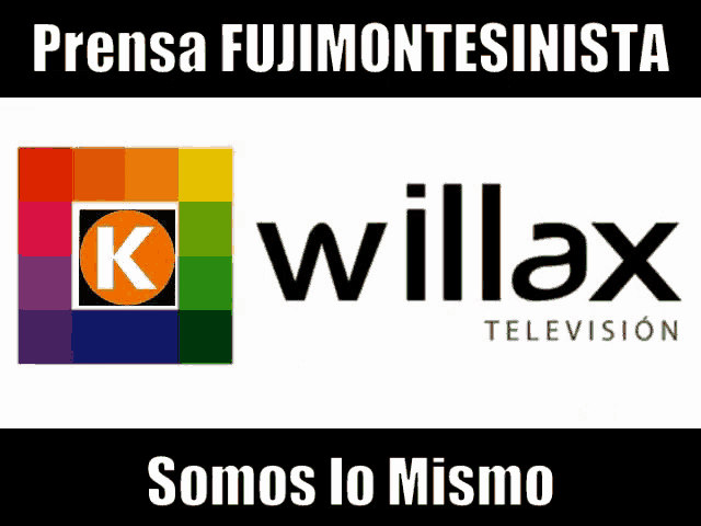 a sign that says prensa fujimontesinista willax television and somos lo mismo