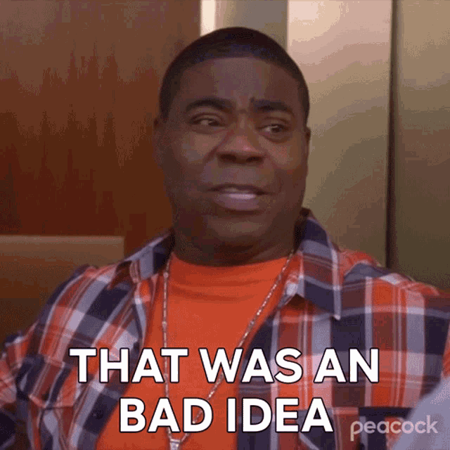 That Was An Bad Idea Tracy Jordan GIF - That Was An Bad Idea Tracy Jordan 30rock GIFs