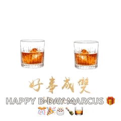 a birthday card for marcus with two glasses of whiskey and fireworks .