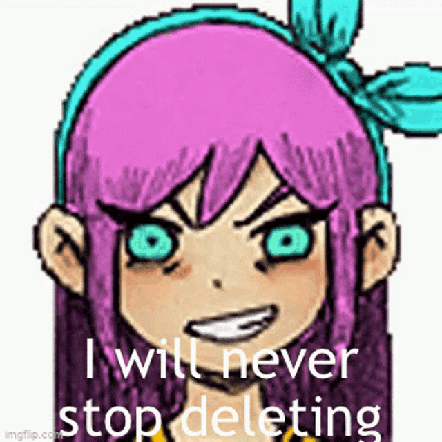 a pixel art of a girl with purple hair and green eyes says i will never stop deleting .