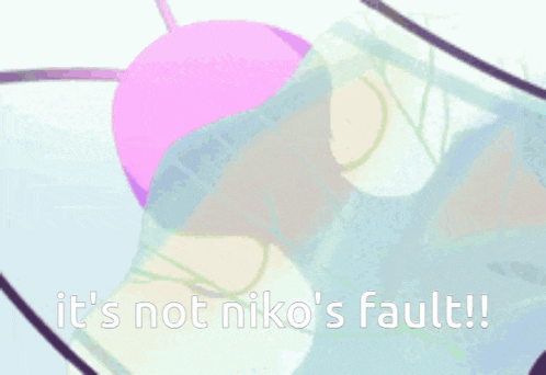 a cartoon character with pink hair and a black face says it 's not niko 's fault !