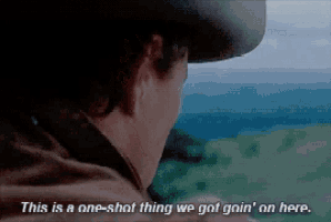 a man in a cowboy hat is saying this is a one-shot thing we got goin ' on here