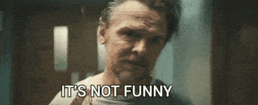a man says it 's not funny in a hospital room