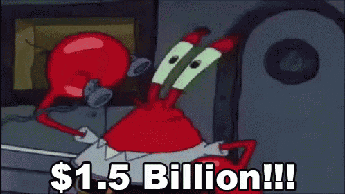 a cartoon character is holding a dollar sign above his head and says $ 1.5 billion !!!
