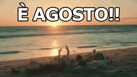 a group of people laying on the beach with the words e agosto