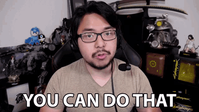a man wearing glasses and a microphone says you can do that
