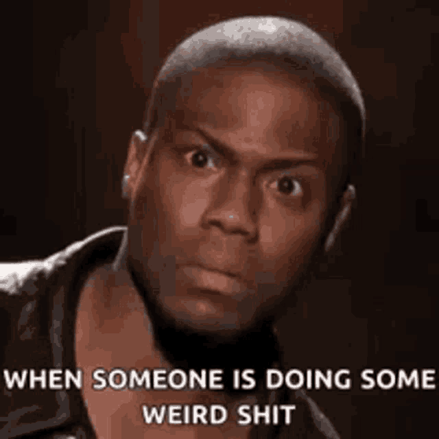 when someone is doing some weird shit , a man is making a funny face .