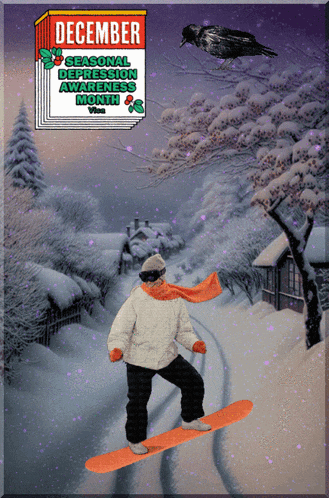 a poster for december seasonal depression awareness month shows a person snowboarding in the snow