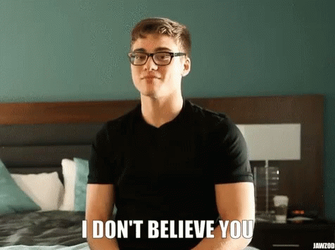 I Dont Believe You You Are Lying GIF - I Dont Believe You You Are Lying Lier GIFs