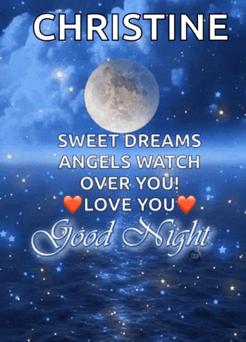 a poster that says christine sweet dreams angels watch over you