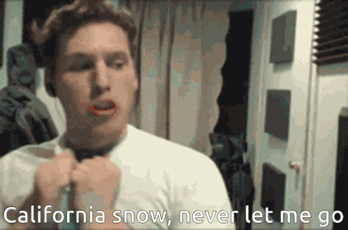 a man with red lipstick on his lips says california snow never let me go