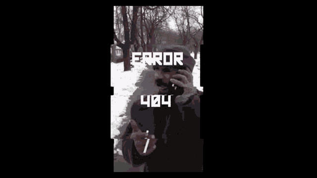 a man smoking a cigarette and talking on a cell phone with error written on the bottom
