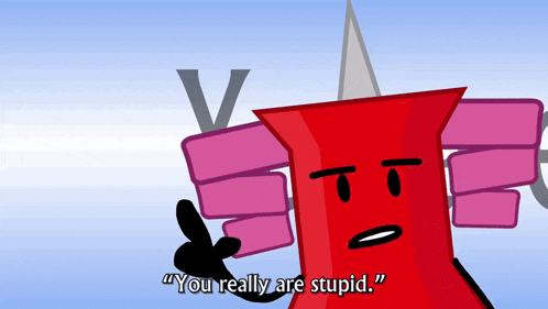 a cartoon character says " you really are stupid " while holding a pair of scissors