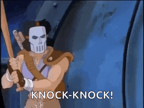 a cartoon character wearing a mask is holding a sword and says `` knock-knock ! ''