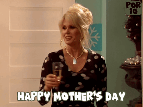 Happy Mothers Day Absolutely Fabulous GIF - Happy Mothers Day Absolutely Fabulous Patsy Stone GIFs