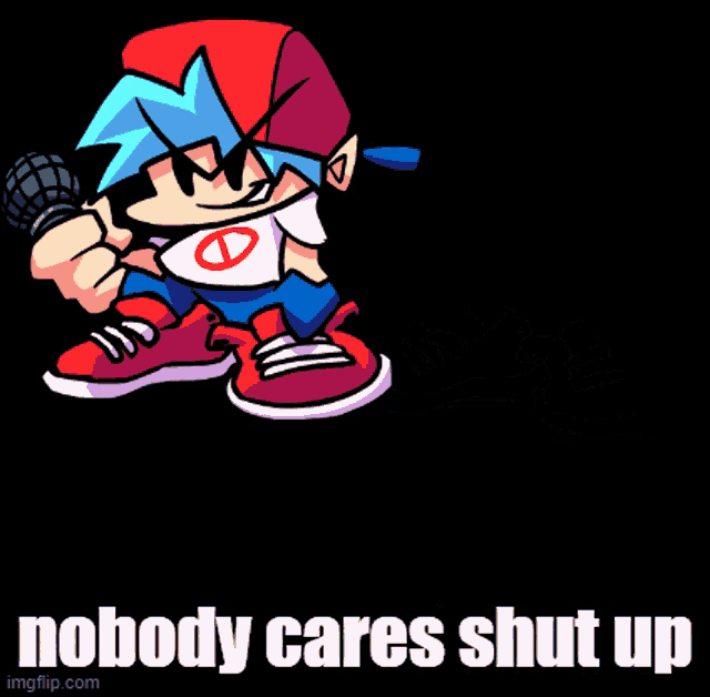 a cartoon character is holding a microphone and the words nobody cares shut up are below him .