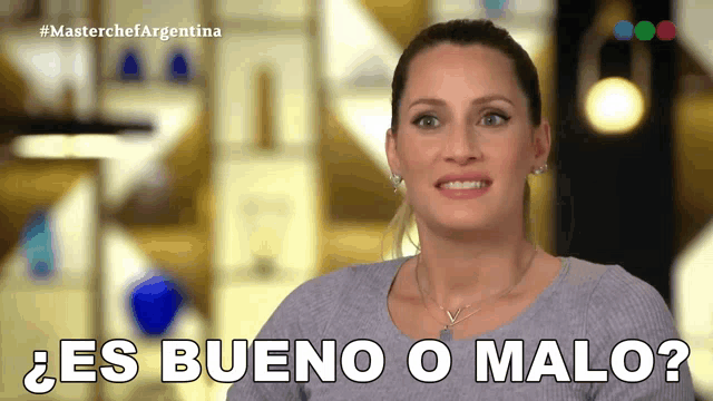 a woman says " es bueno o malo " on a screen