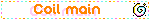 a sign that says coil main with a colorful circle in the corner