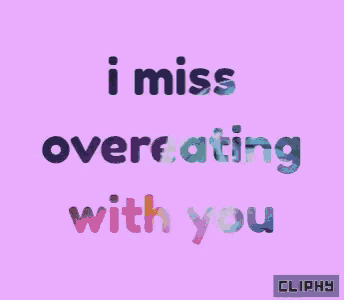 a pink background with the words " i miss overeating with you " on it