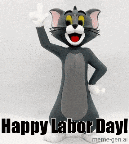 a figurine of tom from tom and jerry is giving a middle finger and saying happy labor day .
