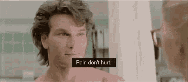 Patrick Swayze Pain Dont Hurt GIF - Patrick Swayze Pain Dont Hurt Road House GIFs