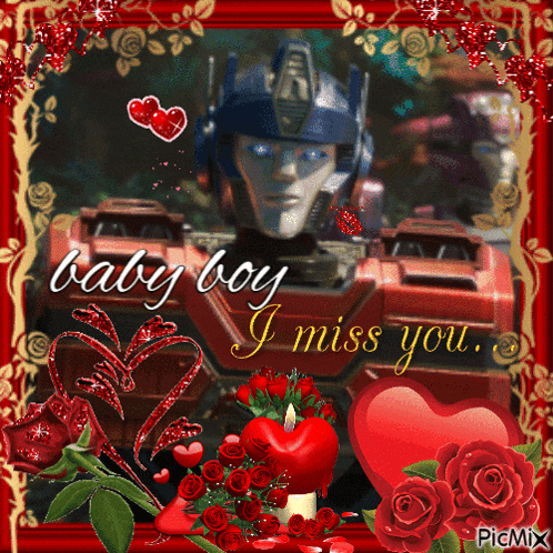 a picture of a robot with the words " baby boy i miss you "
