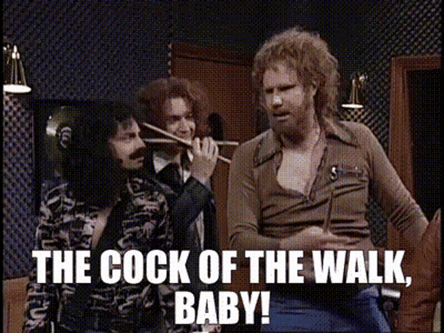 a group of men standing next to each other with the words " the cock of the walk baby " on the bottom