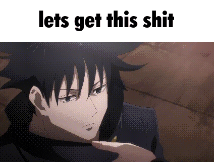 a gif of a anime character with the words `` lets get this shit '' .