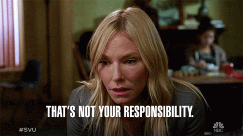 Thats Not Your Responsibility Not Your Job GIF - Thats Not Your Responsibility Not Your Job Amanda GIFs