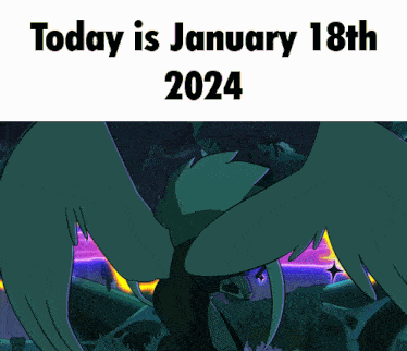a poster that says today is january 18th 2024 with a cartoon character