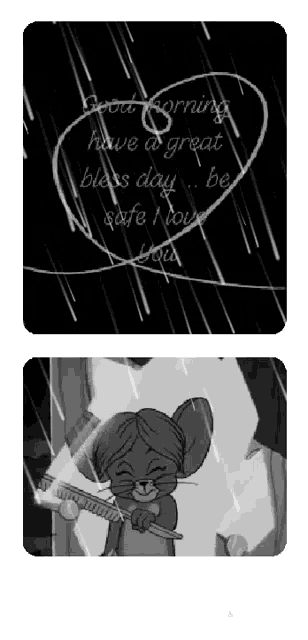 a black and white drawing of a mouse with a quote that says good morning have a great bless day be safe now