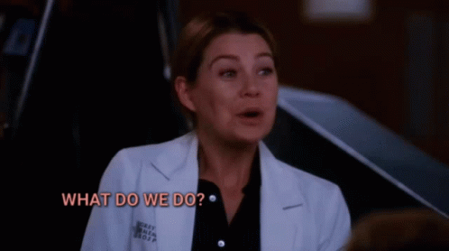 Greys Anatomy Meredith Grey GIF - Greys Anatomy Meredith Grey What Do We Do GIFs
