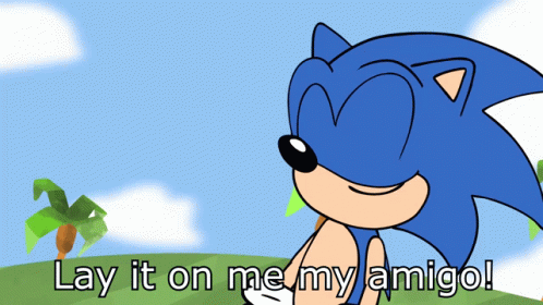 Sonic Piemations GIF - Sonic Piemations Lay It On Me GIFs