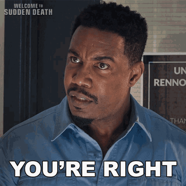 Youre Right Michael Jai White GIF - Youre Right Michael Jai White Welcome To Sudden Death GIFs