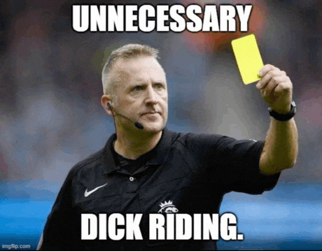 a referee is holding up a yellow card that says " unnecessary dick riding "