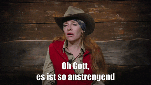 a woman wearing a cowboy hat says oh gott