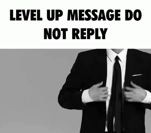 Level Up Message Do Not Reply Lvl Up GIF - Level Up Message Do Not Reply Level Up Lvl Up GIFs